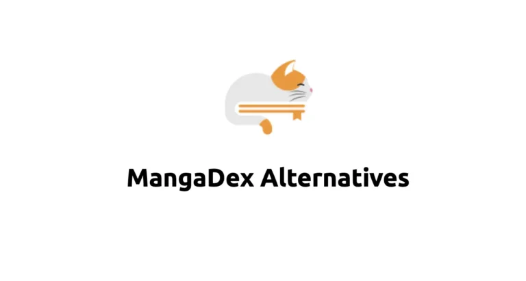 Best Mangadex Alternatives for Manga Readers